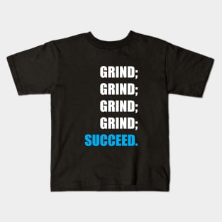 Grind & Succeed Kids T-Shirt